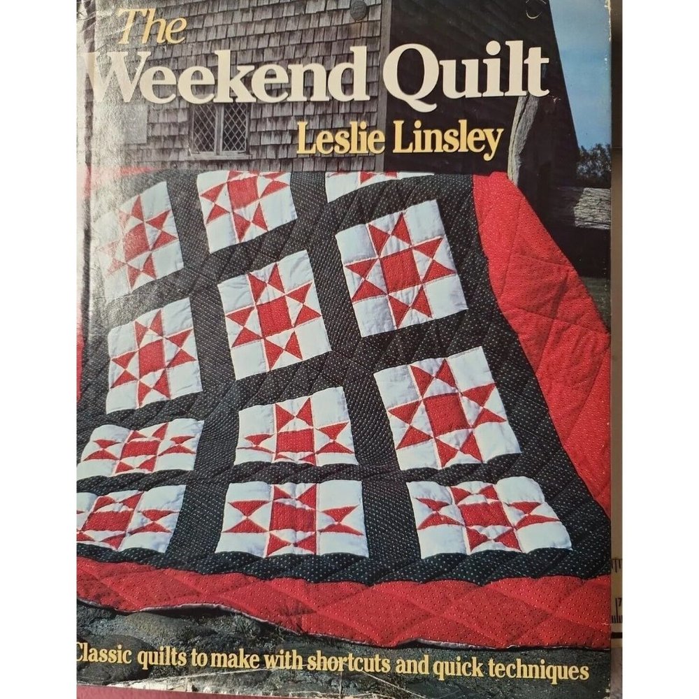 The Weekend Quilt by Leslie Linsley  Hardcover